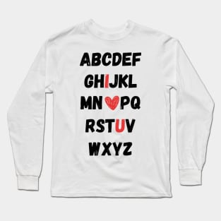 Alphabet Love for Teachers and Students Long Sleeve T-Shirt